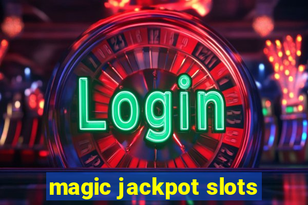 magic jackpot slots